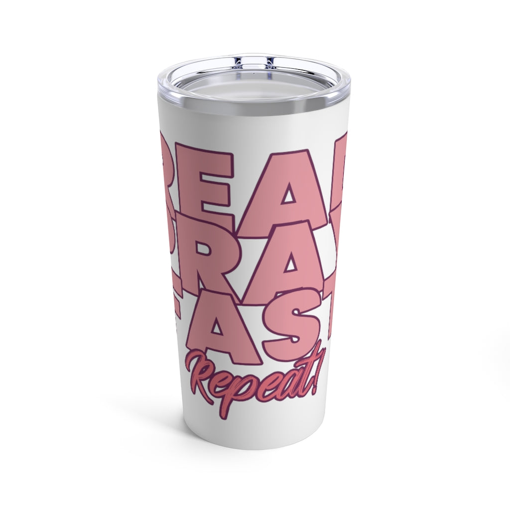 Read Pray Fast Repeat Tumbler 20oz