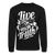 Unisex Live In Your Truth Sweatshirt - black