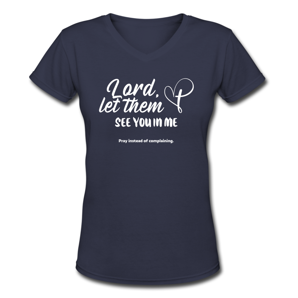 Women's Lord Let Them See You In Me T-Shirt - navy